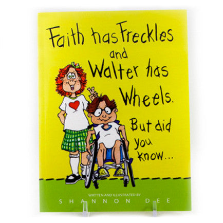 Couverture d’un livre intitulé « Faith Has Freckles and Walter Has Wheels »