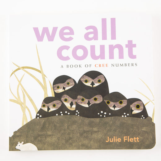 Couverture d’un livre intitulé « We All Count – A Book of Cree Numbers »