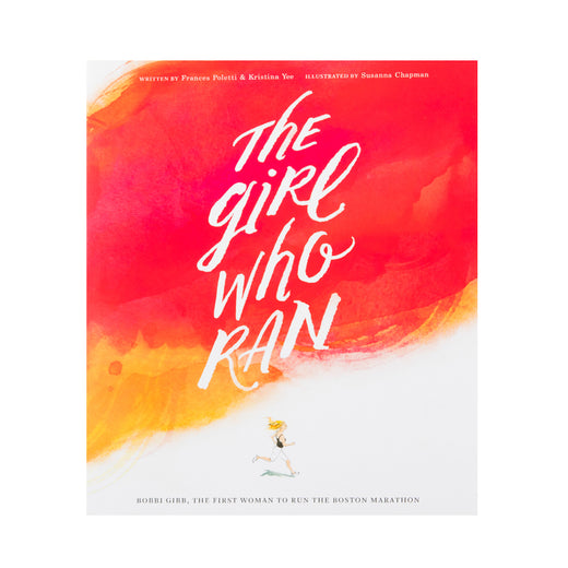 Couverture de livre avec une illustration d’une femme et le texte « The Girl Who Ran » et « Bobbi Gibb, The first woman to run the Boston Marathon »