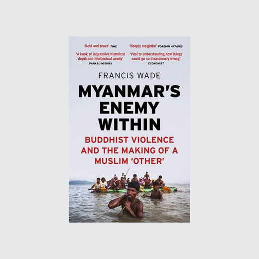 Couverture du livre « Myanmar’s Enemy Within », ’qui montre un homme debout dans l’eau tirant un radeau plein de monde.